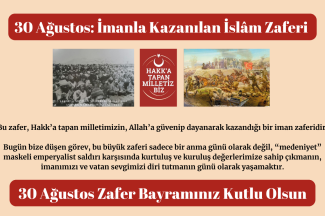 Thumbnail for the post titled: 30 Ağustos: İmanla Kazanılan İslam Zaferi