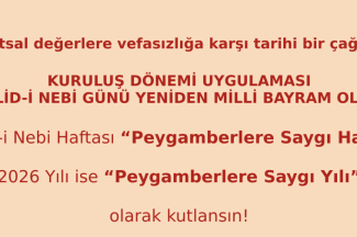 Thumbnail for the post titled: BİR KURULUŞ DÖNEMİ UYGULAMASI: MEVLİD-İ NEBİ GÜNÜ YENİDEN MİLLİ BAYRAM OLSUN!